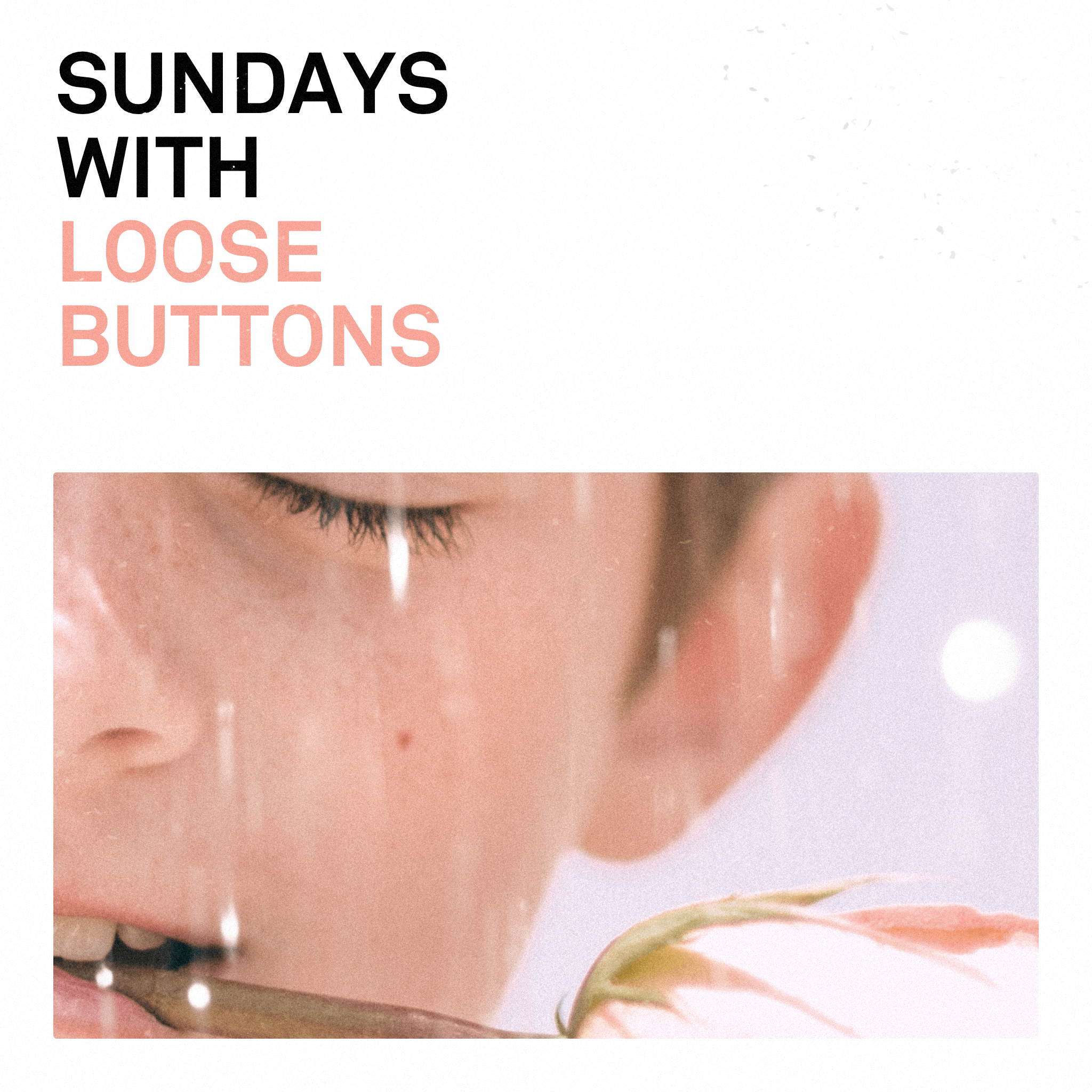 Loose Buttons - Sundays: sundays with lose buttons