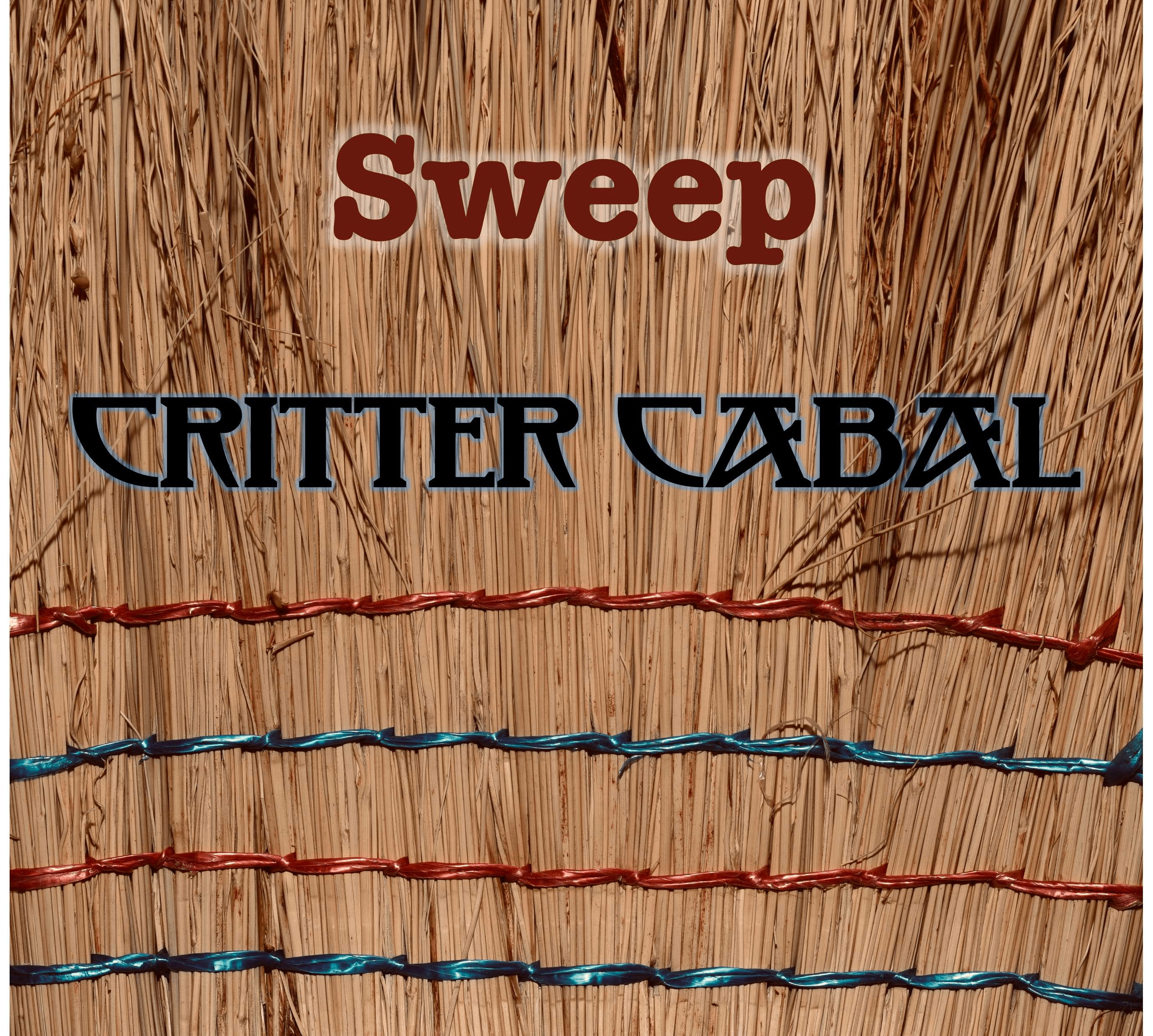 CRITTER CABAL - Sweep: sweep critter cabal