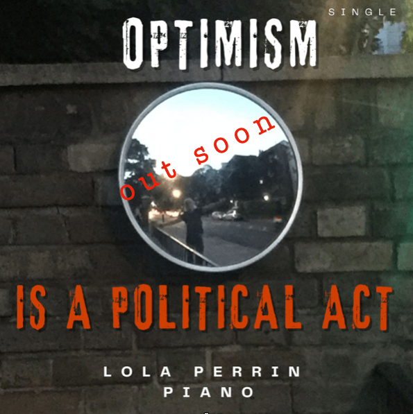 optimism out soon is a political act
