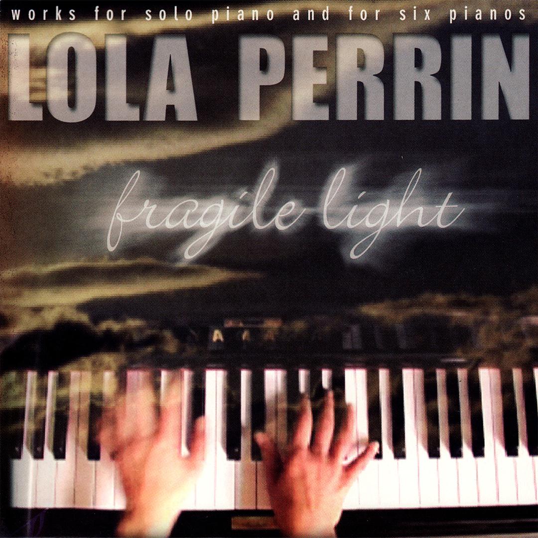 Lola Perrin - Fragile Light: the cover of the album fragile light by lala perrin