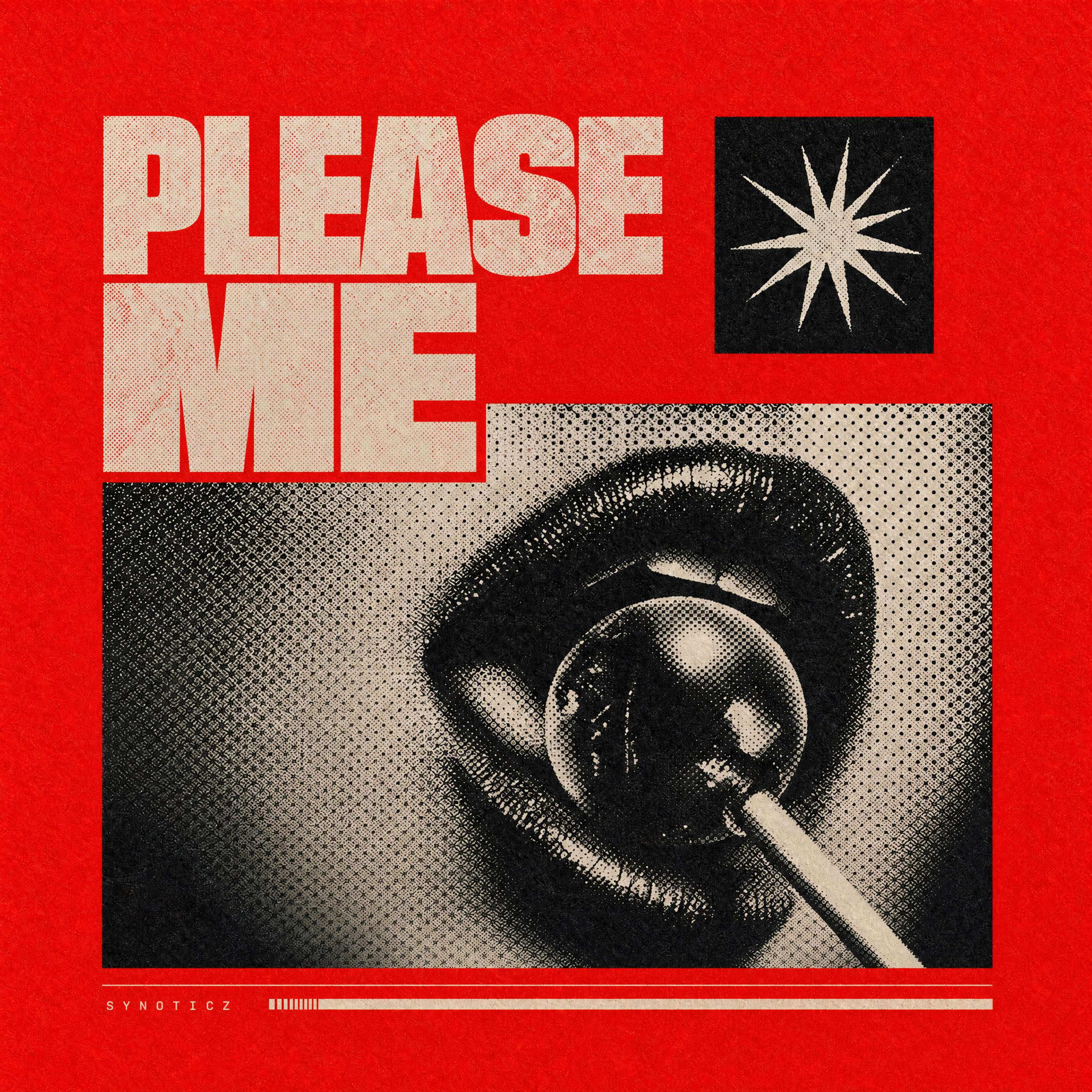 Synoticz - Please Me: an image of a woman's mouth with the words please me on it
