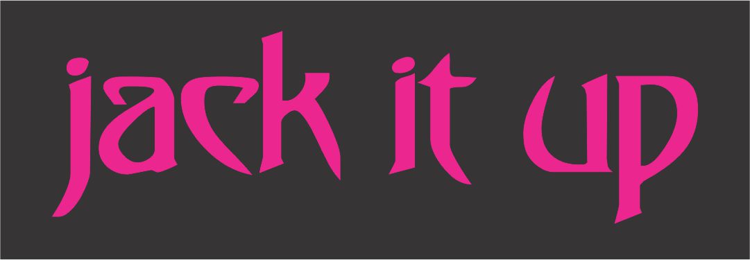 the word jack it up in pink on a black background