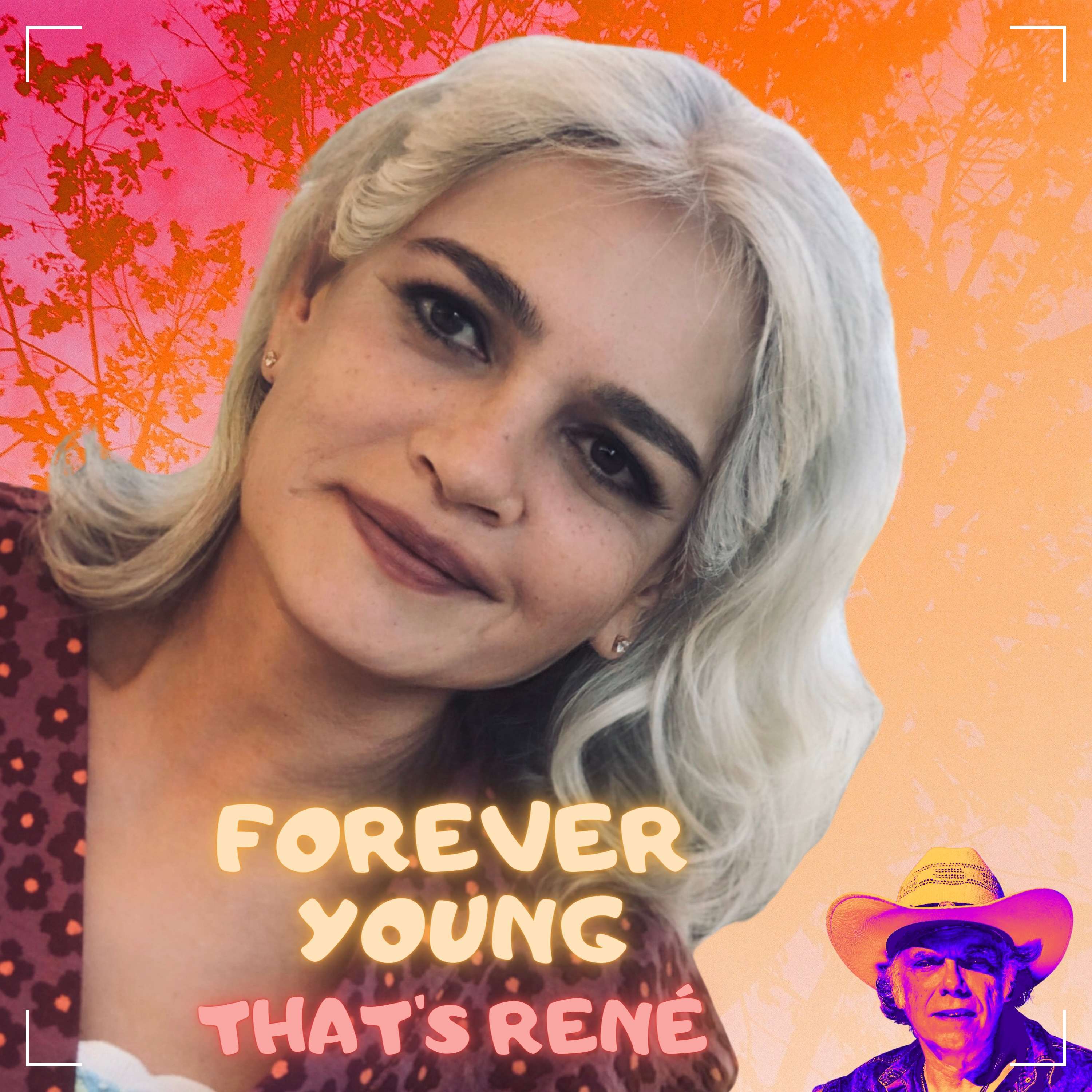 a woman in a cowboy hat with the words forever young that's rene