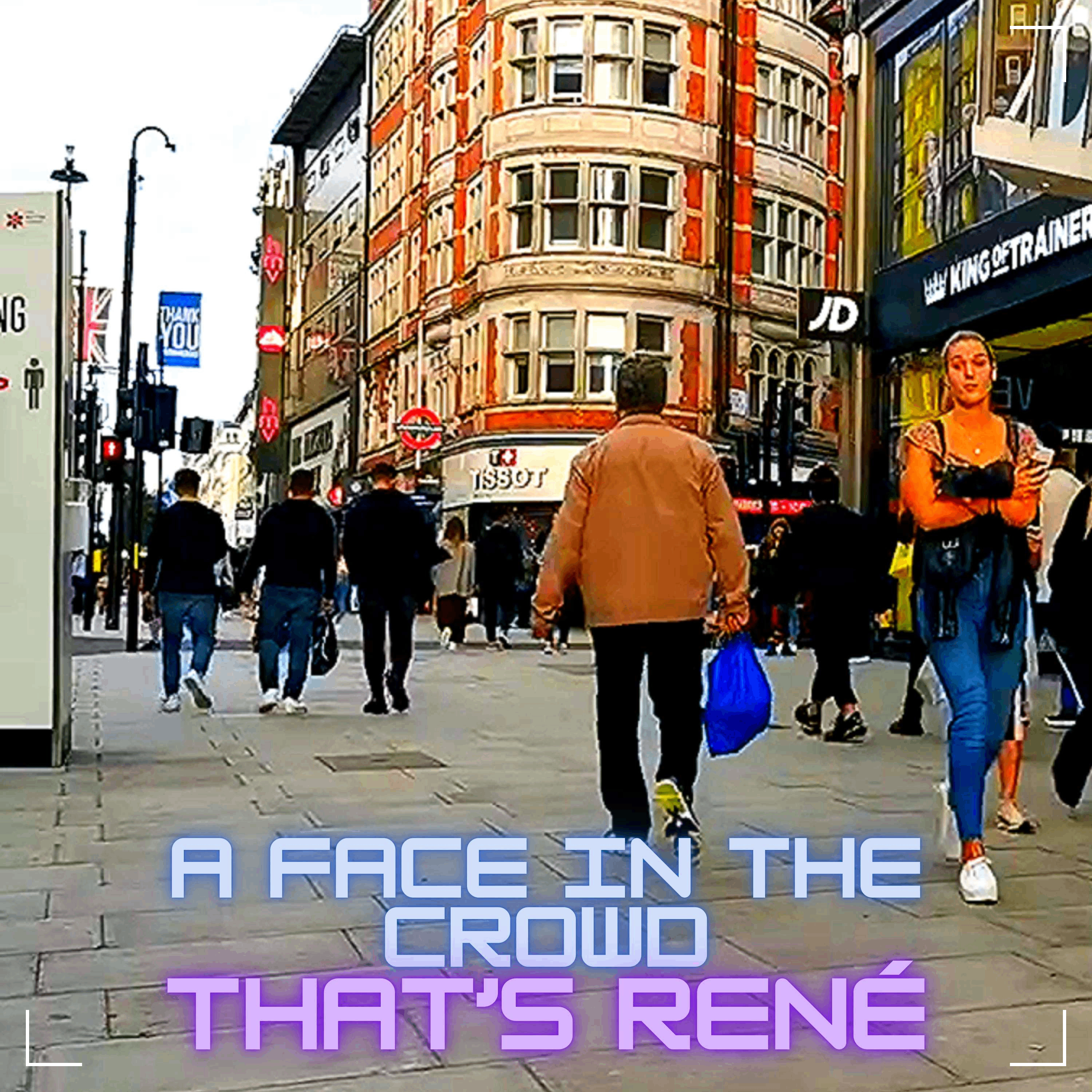 a face in the crowd that's rene