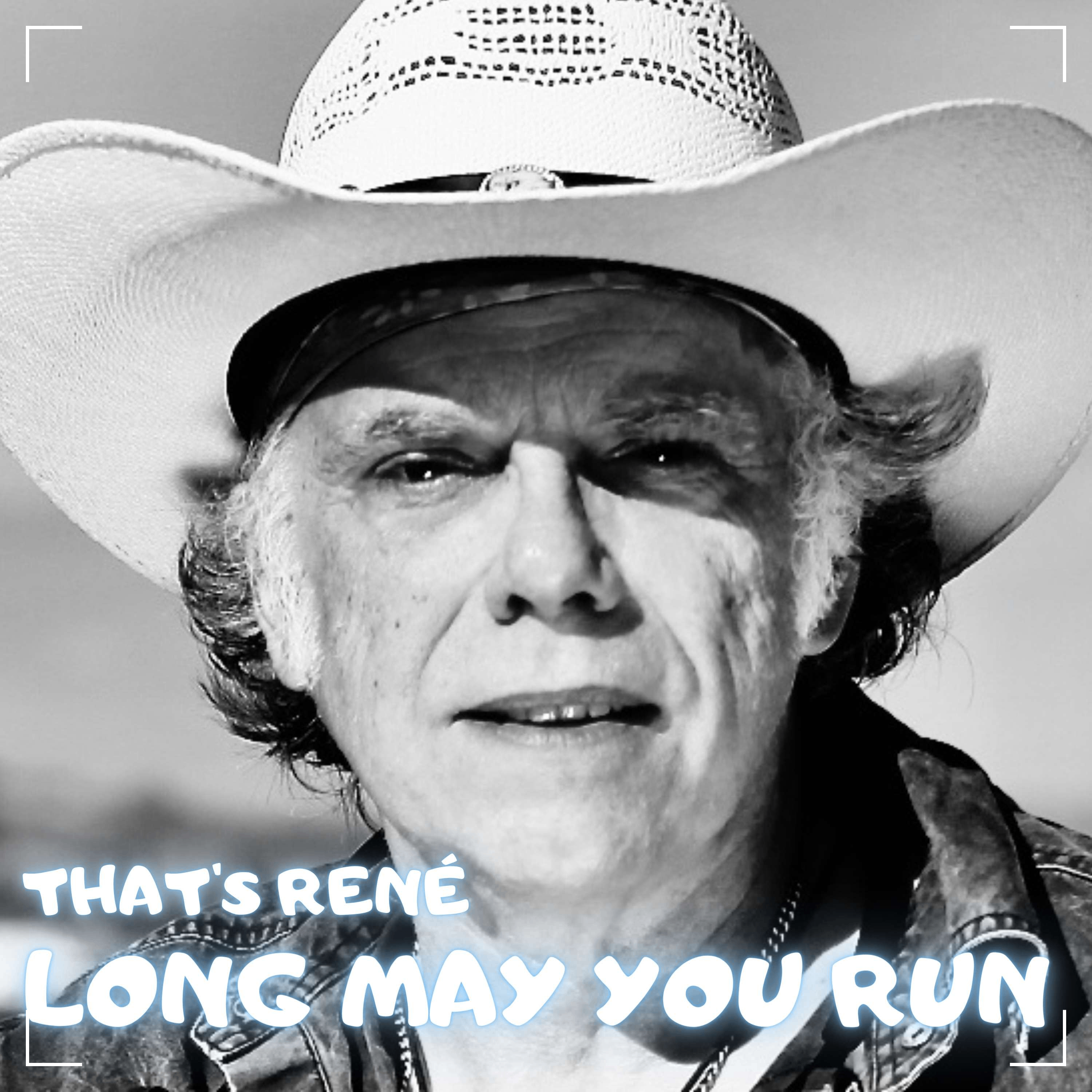 a black and white photo of a man in a cowboy hat with the words that's ree long may you run