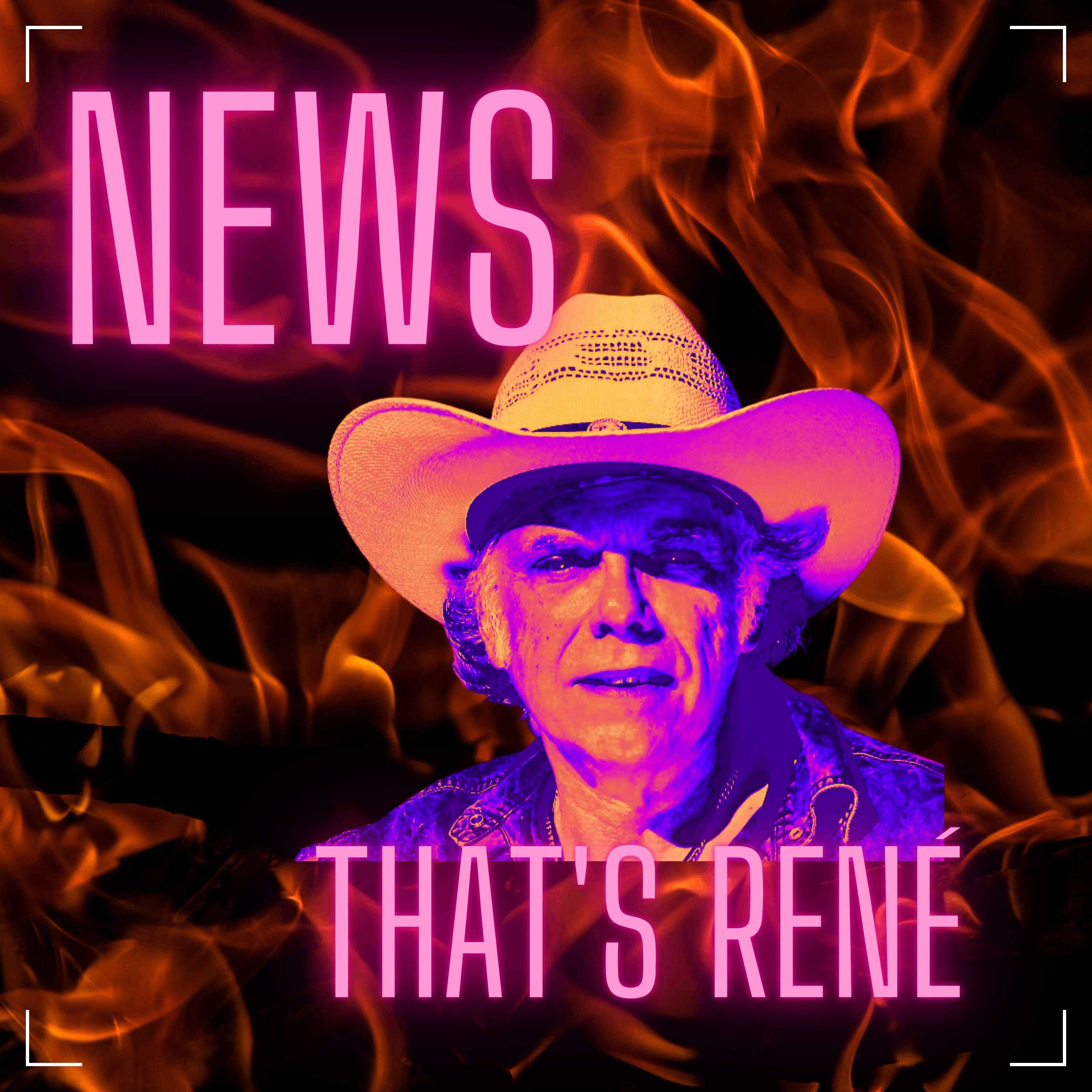 a man in a cowboy hat with the words news that's rene