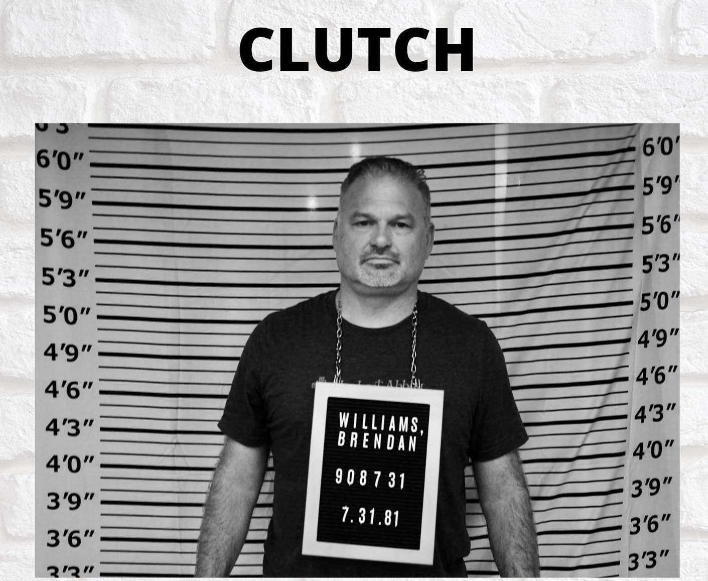 a man standing in front of a mugshot with the words clutch