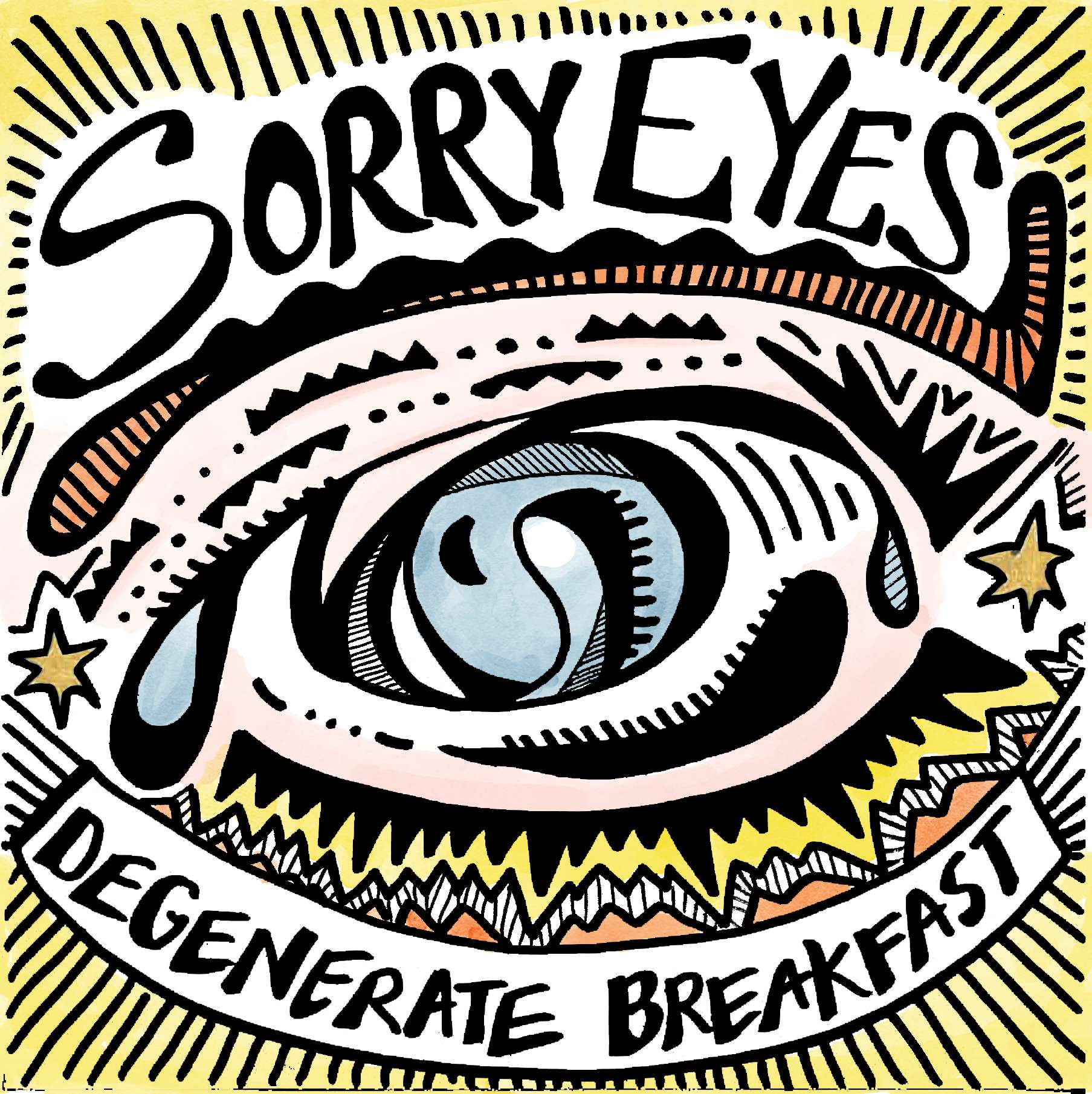 Degenerate Breakfast - Sorry Eyes: sorry eyes - degenerate breakfast