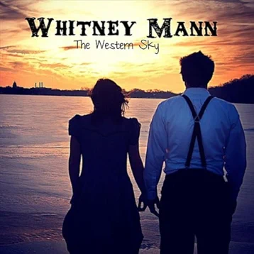 Whitney Mann - The Western Sky: whitney mann - the western sky