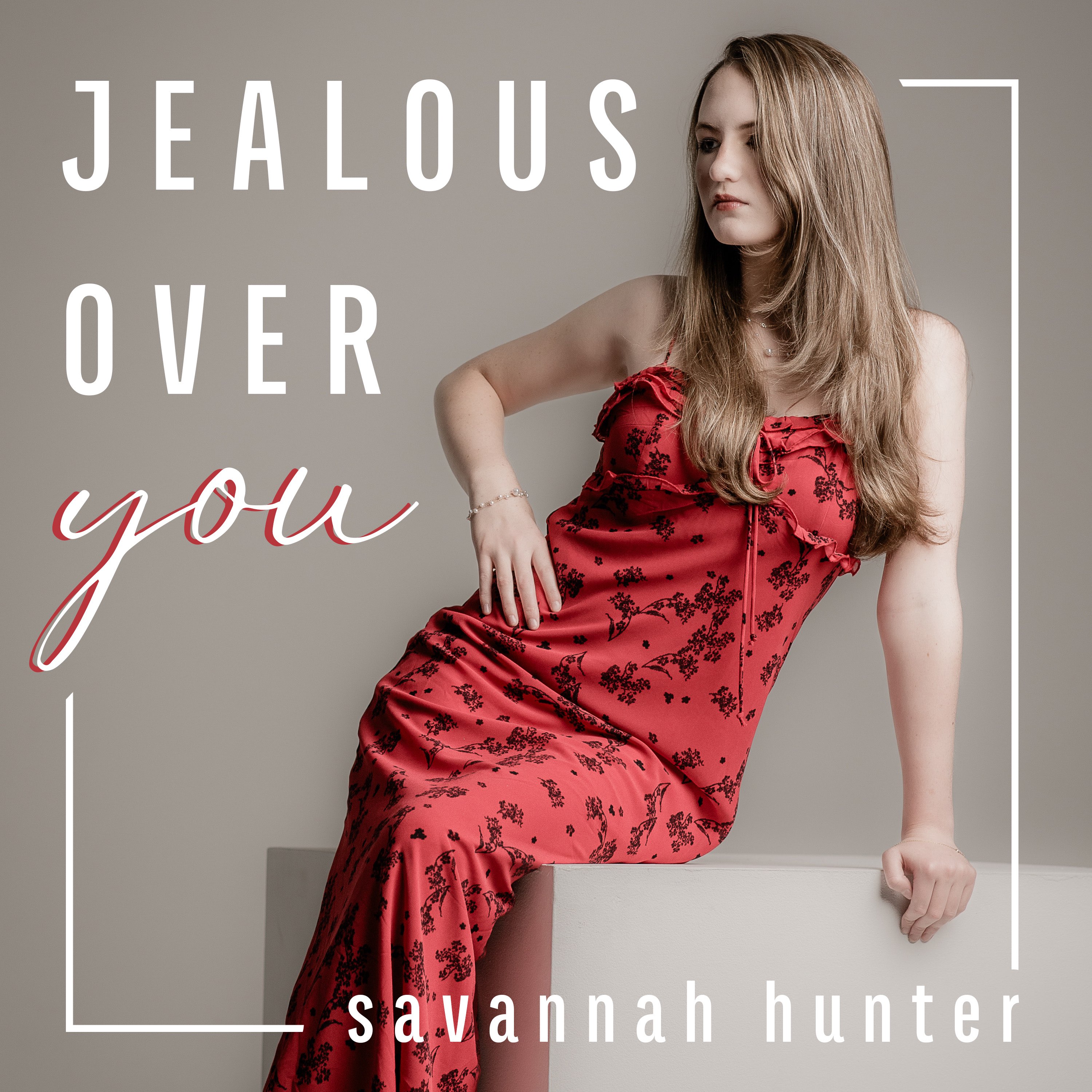 jealous over you by savannah hunter