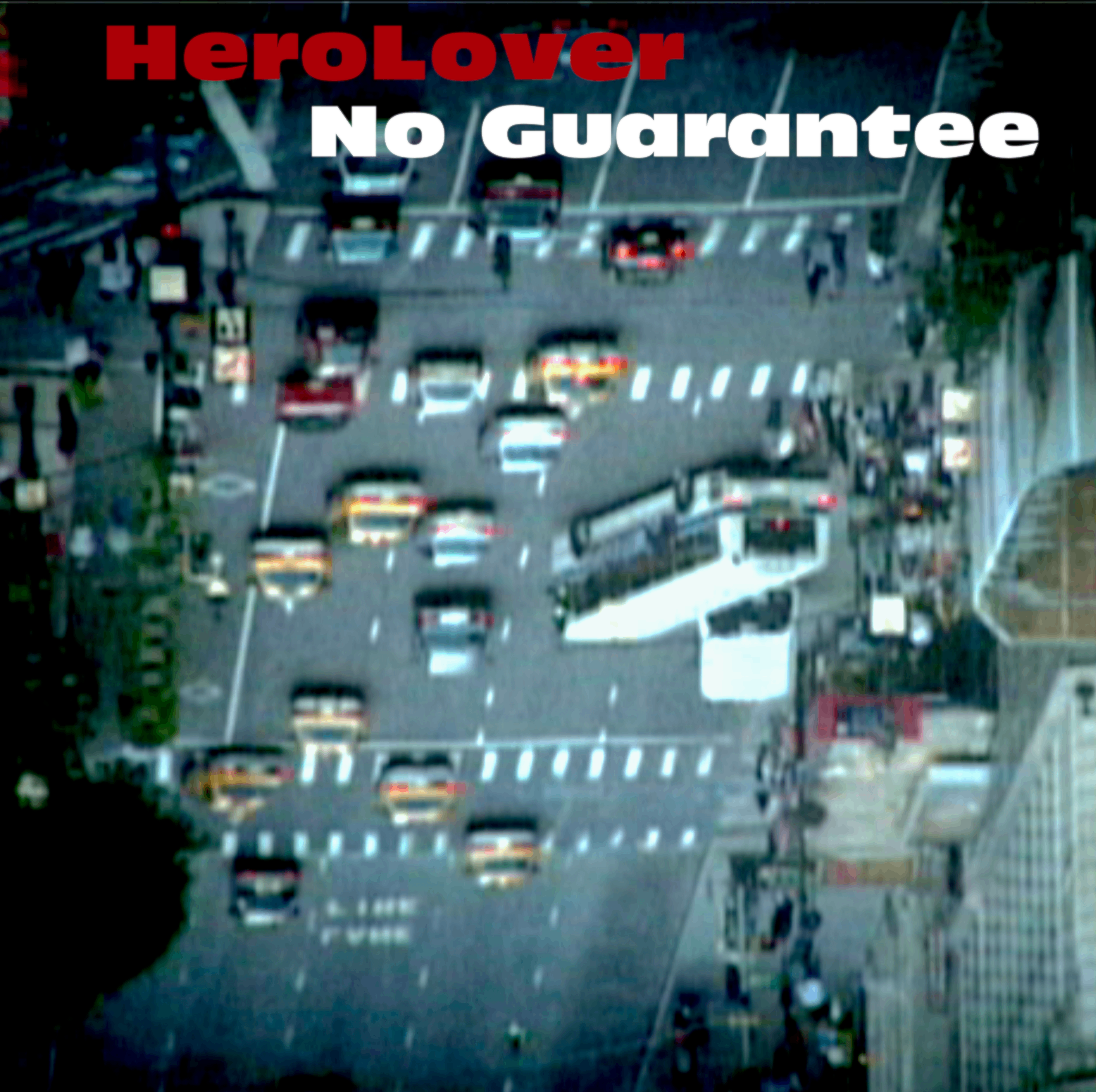 HeroLover - No Guarantee: hero lover no guarantee cover art