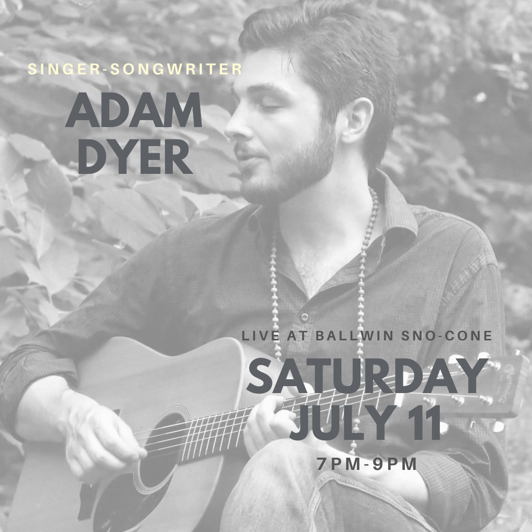 a flyer for adam dyer's concert on july 11