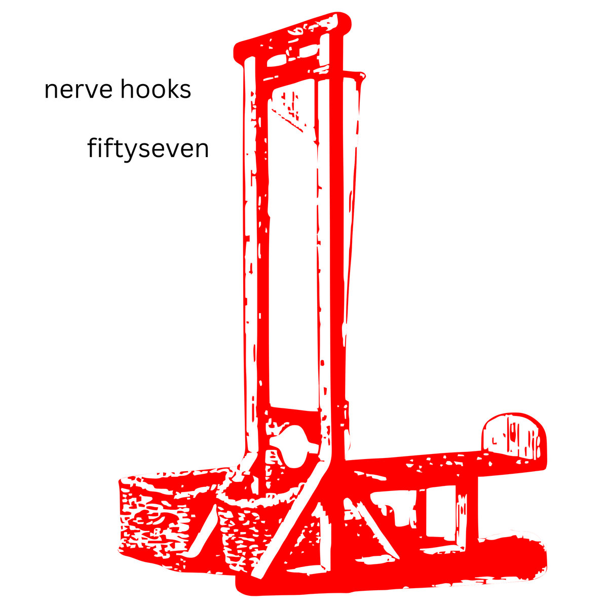 Nerve Hooks - fiftyseven: a drawing of a guillotine with the words nerve hooks fifty seven