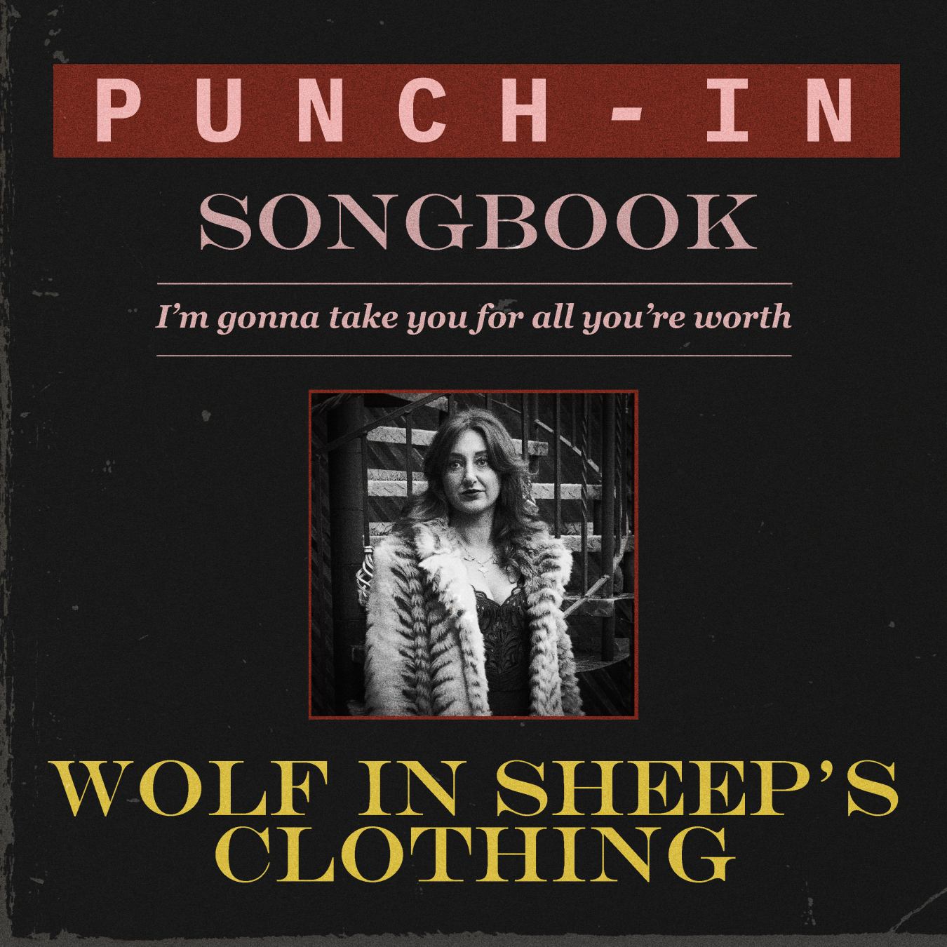 Punch-in - Wolf in Sheep's Clothing: punch-in songbook wolf in sheep's clothing