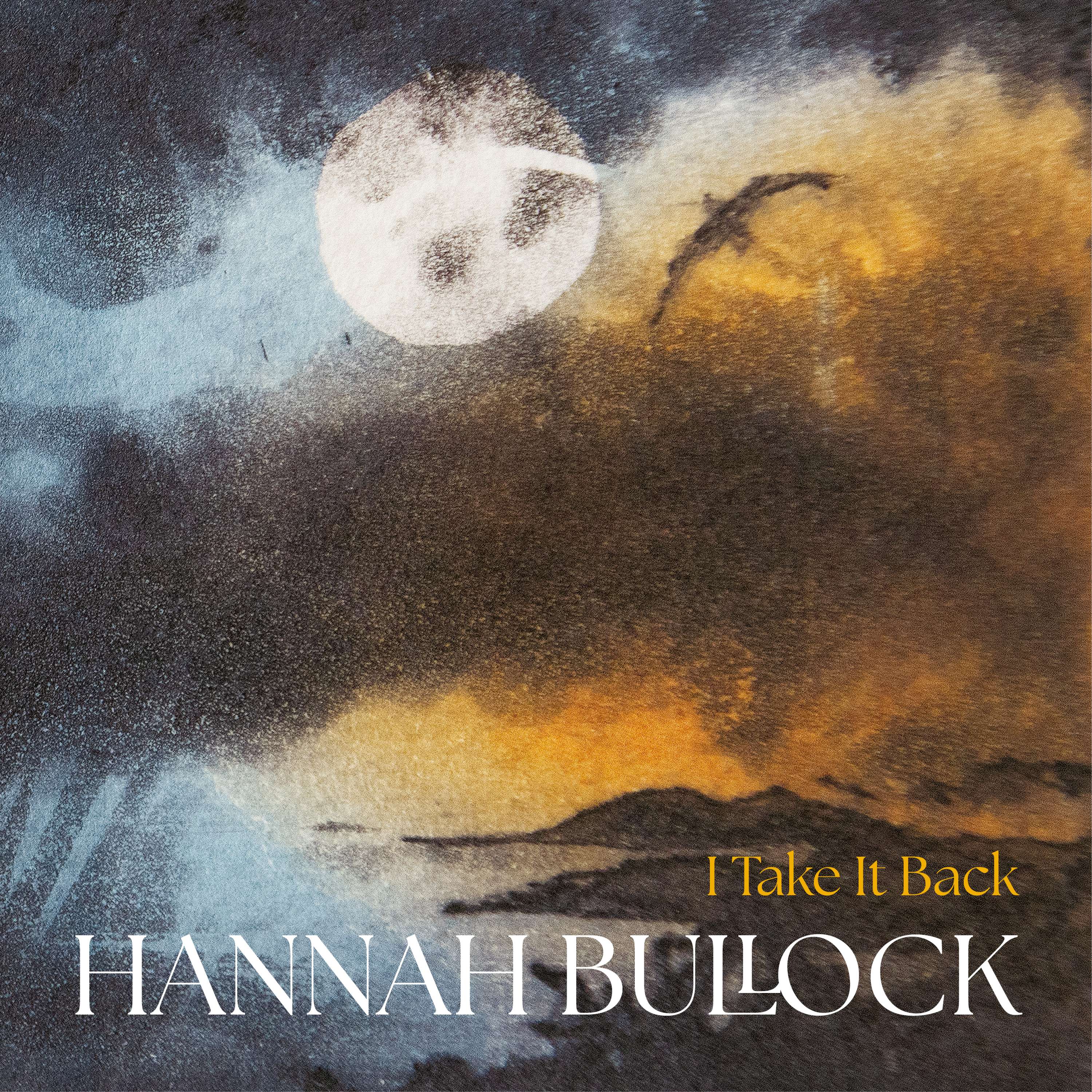  - I Take It Back: the cover of hannah bullock's album, take it back