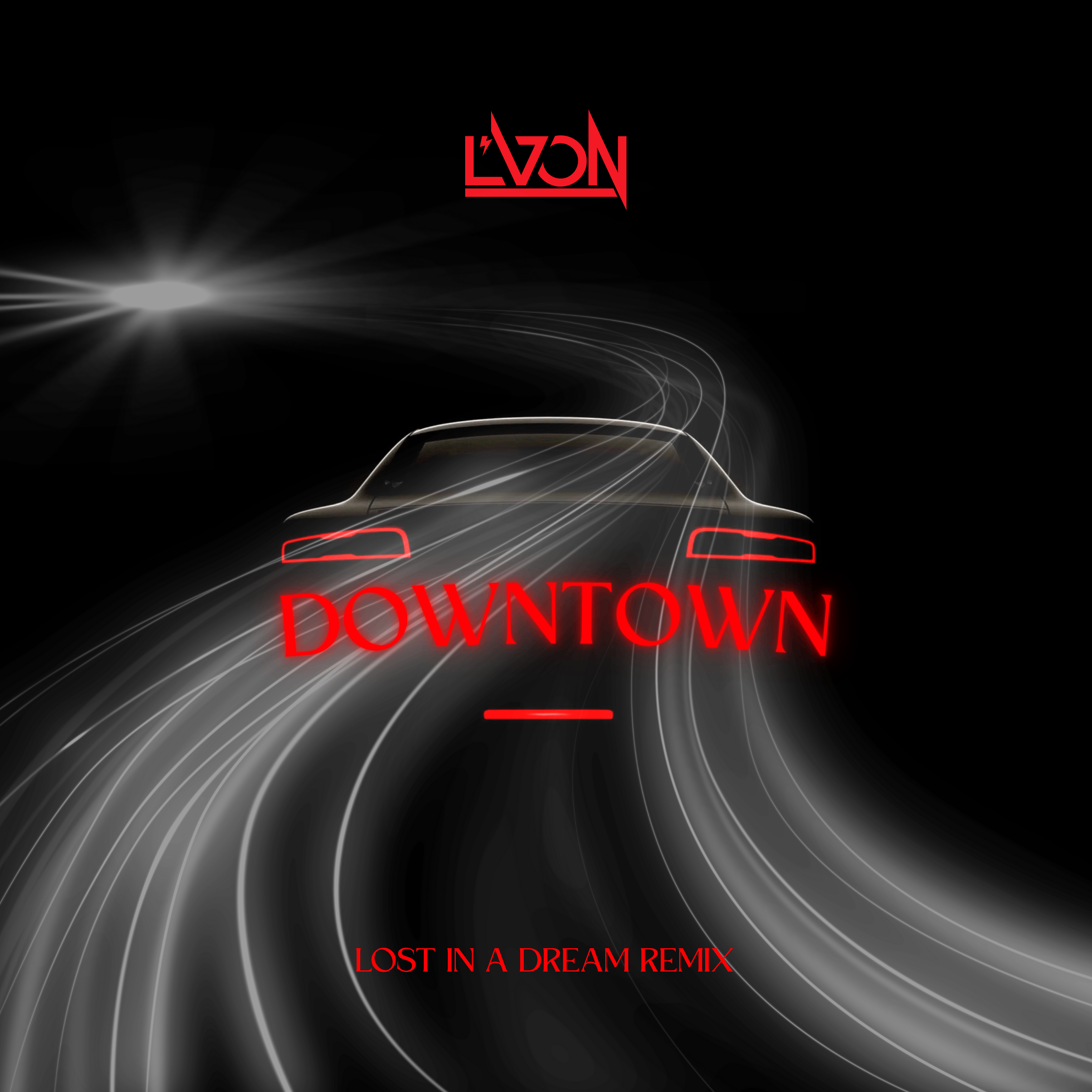 L'VON - Downtown (Lost in a Dream Remix): lvon - downtown in a dream remix