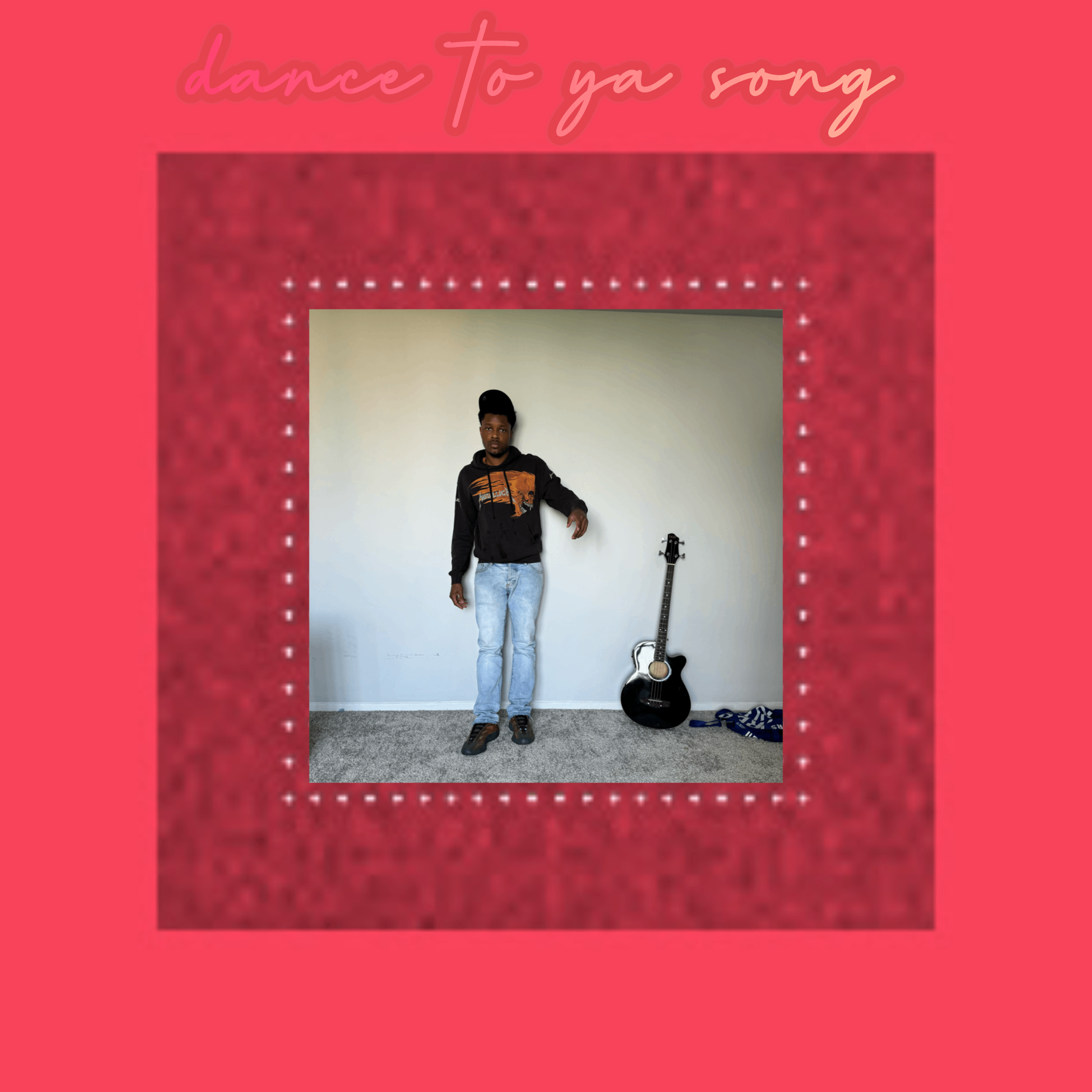 Nathan David - Dance to ya Song: a man standing next to a guitar with the words dance to you song