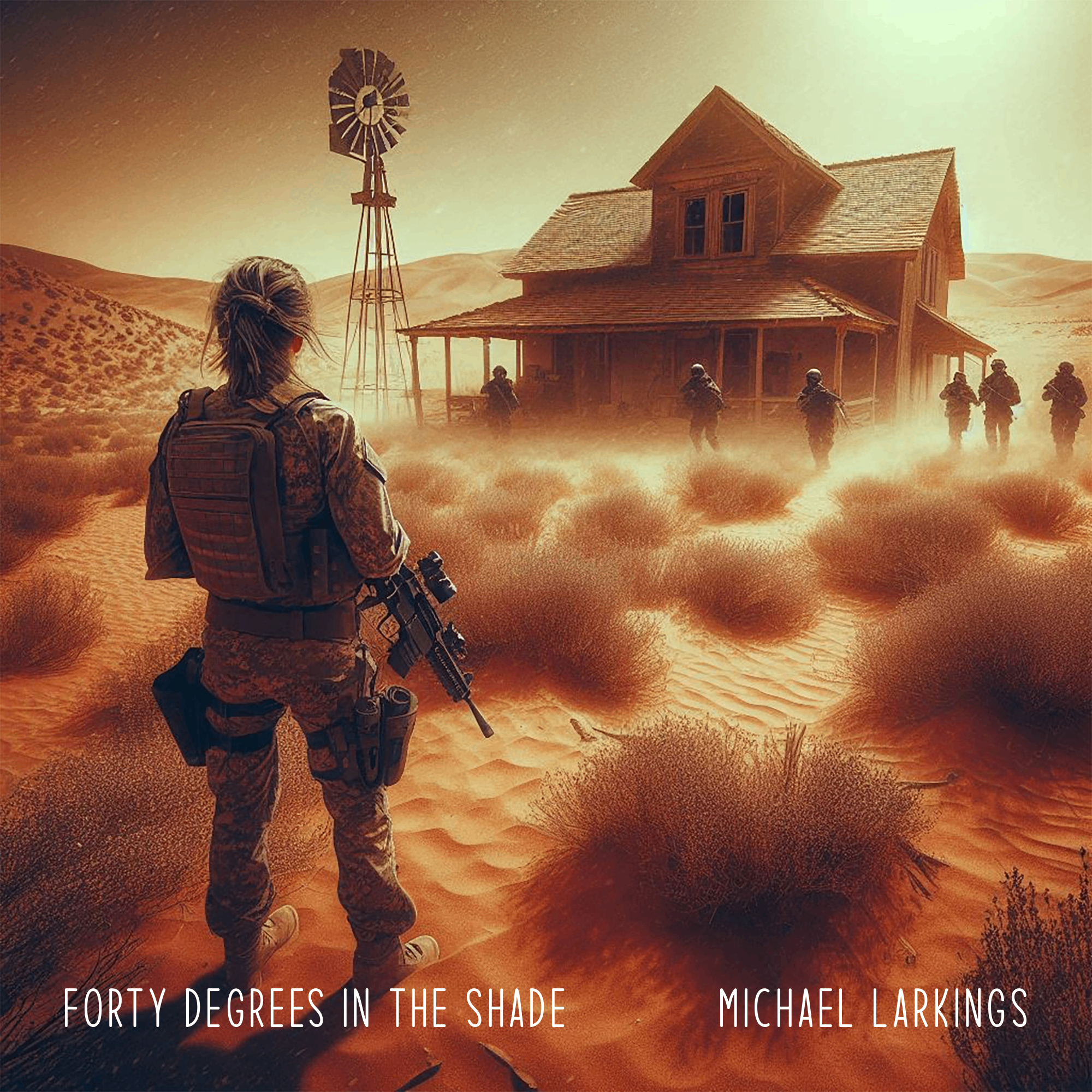 Michael Larkings Music - FORTY DEGREES IN THE SHADE: a woman is standing in front of a deserted house