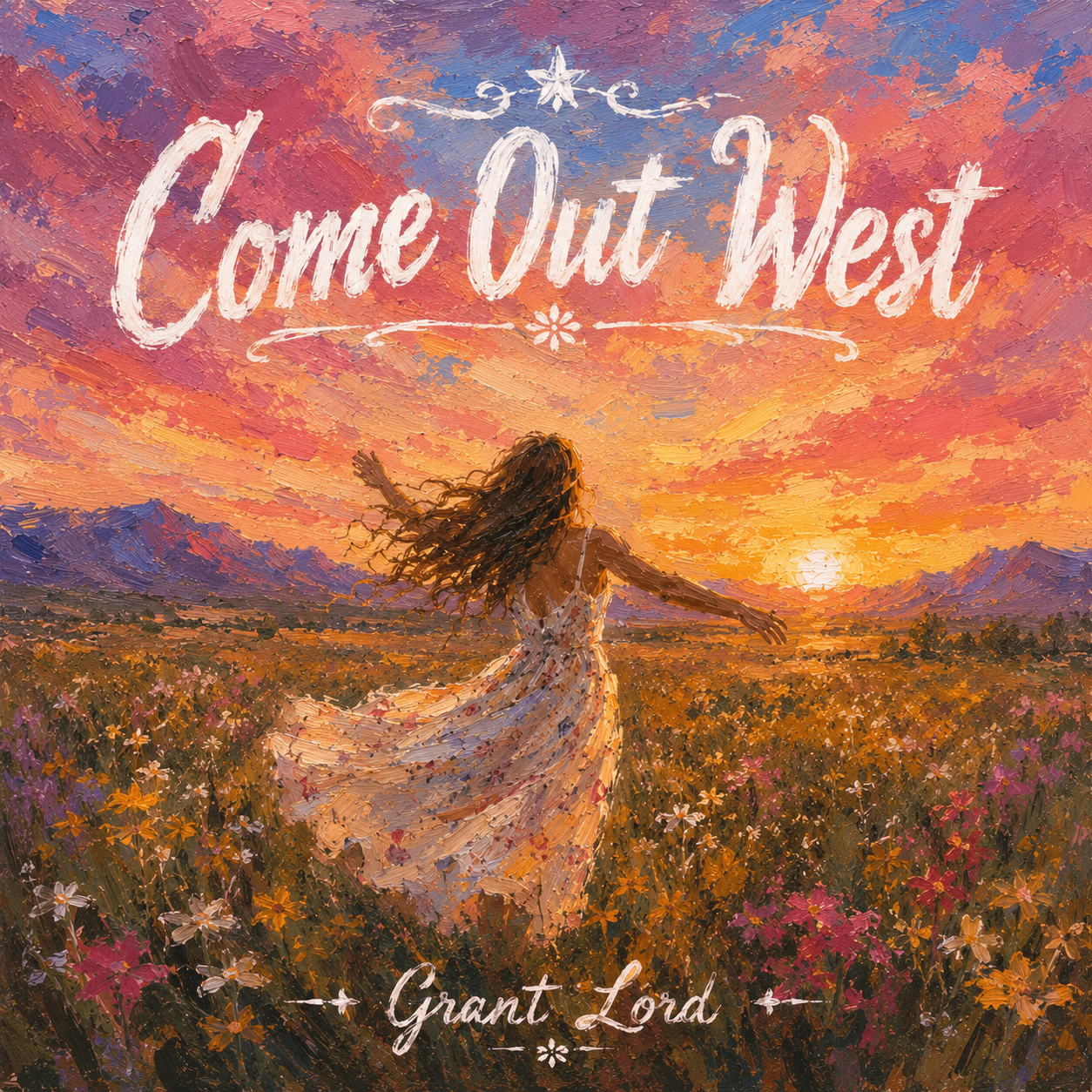 Grant Lord - Come Out West : the cover of come out west by great lord