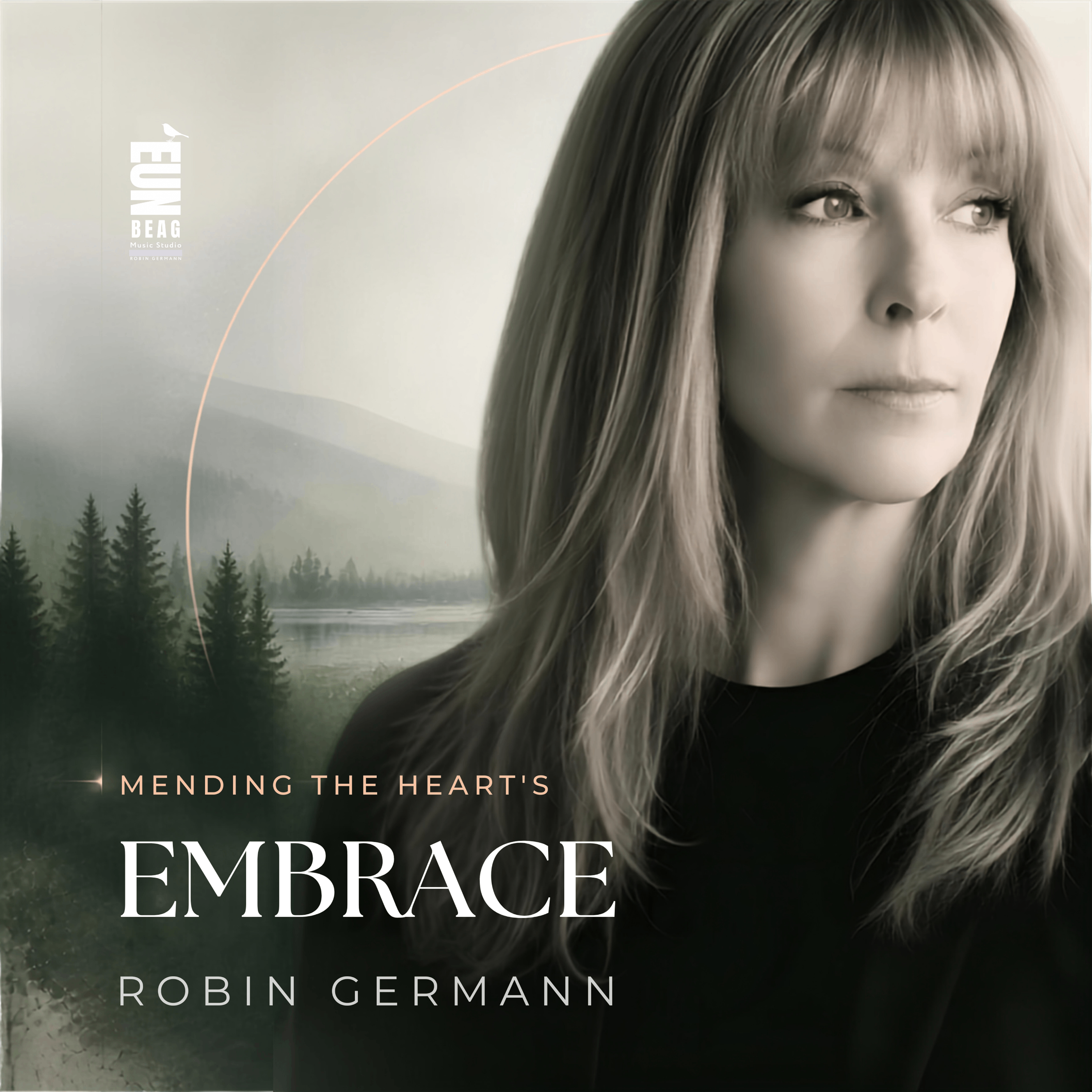 Robin Germann - Mending The Heart’s Embrace: robin germann's embrace album cover