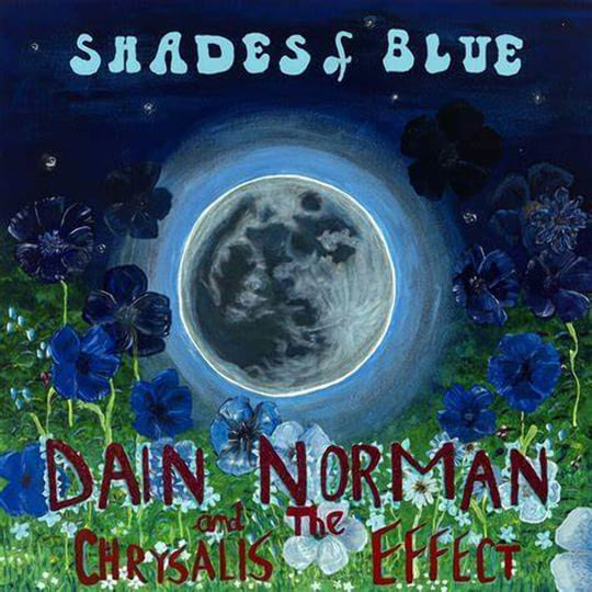 Dain Norman & The Chrysalis Effect  - Shades Of Blue: the cover of shades of blue by dan norman and the cygnus effect