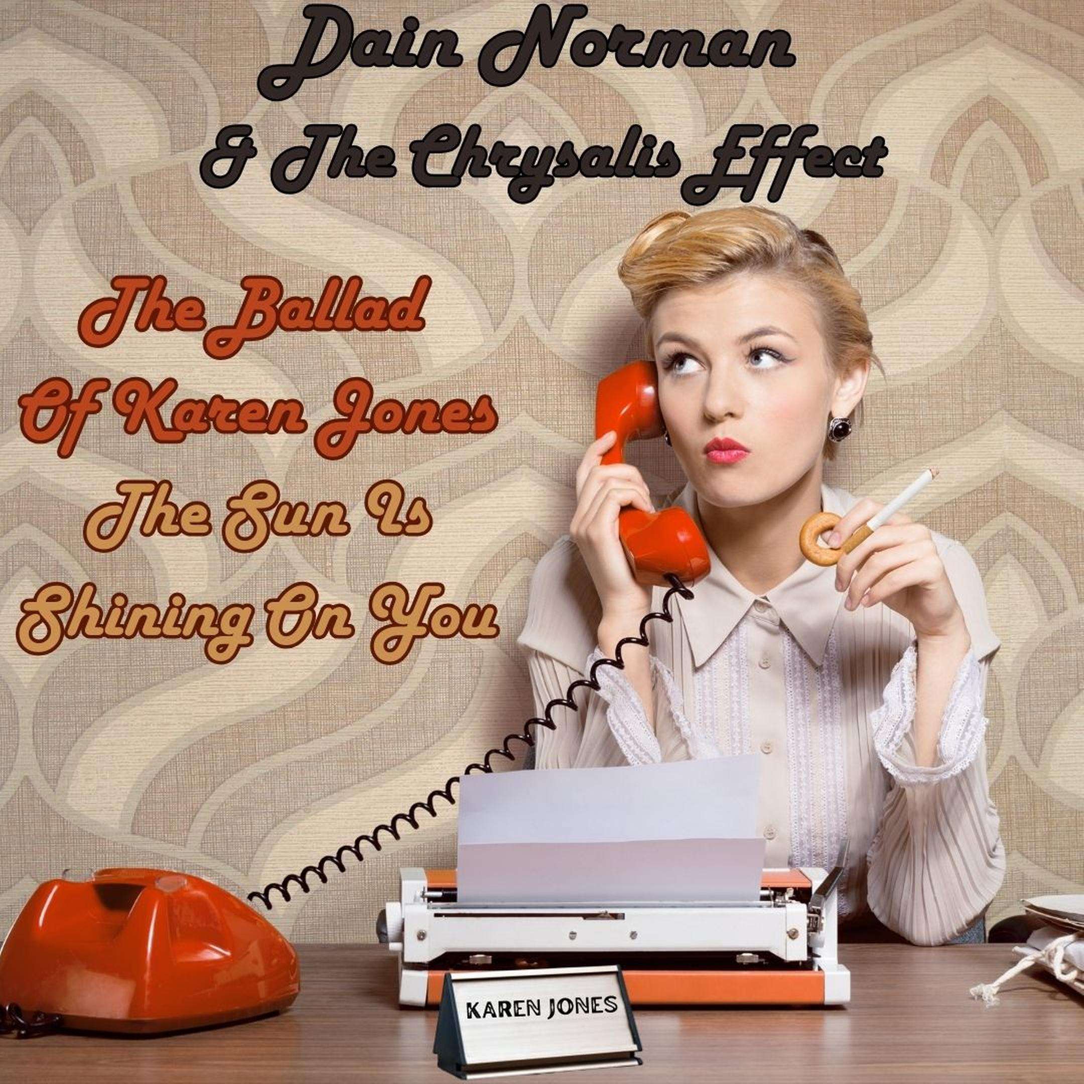 Dain Norman - The Ballad Of Karen Jones/The Sun Is Shining On You: a woman on a phone talking to someone on the phone